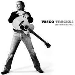 Vasco Rossi Tracks 2 (Inediti & Rarità)